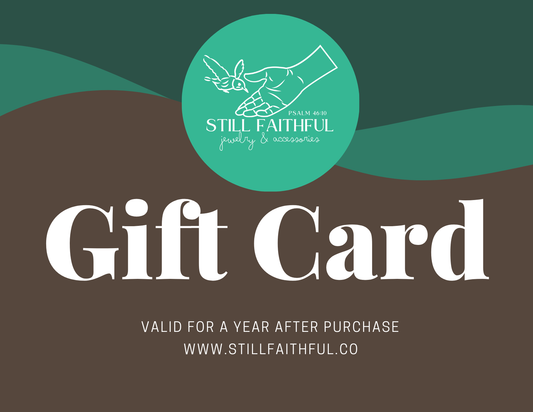 Still Faithful Jewelry & Accessories Gift Card