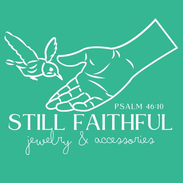 Still Faithful Jewelry & Accessories